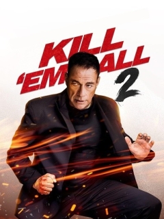 赶尽杀绝2 Kill Em All 2 (2024)